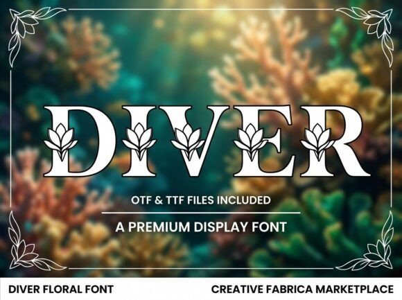 Diver: Where Classical Serifs Meet Botanical Grace