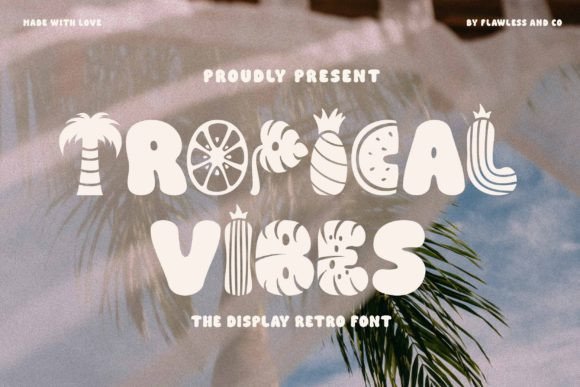 Tropical Vibes: The Retro Font That Brings Sunny Nostalgia to Your Designs