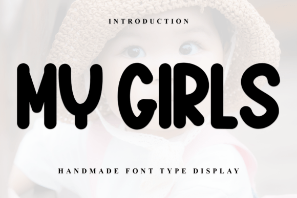 Why My Girls Font Feels Like a Friendly Handshake